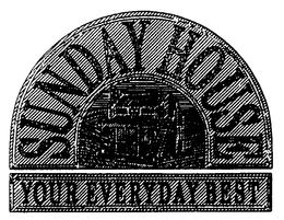 SUNDAY HOUSE YOUR EVERYDAY BEST trademark