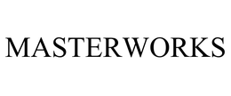 MASTERWORKS trademark