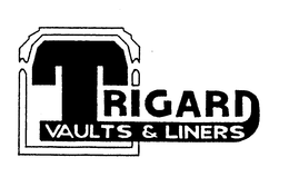 TRIGARD VAULTS & LINERS trademark
