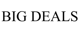 BIG DEALS trademark