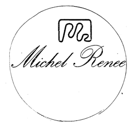 MICHEL RENEE trademark