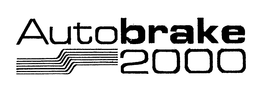 AUTOBRAKE 2000 trademark