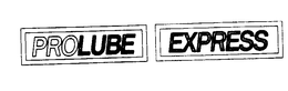 PROLUBE EXPRESS trademark