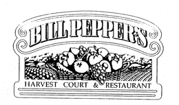 BILL PEPPER'S HARVEST COURT & RESTAURANT trademark