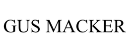 GUS MACKER trademark