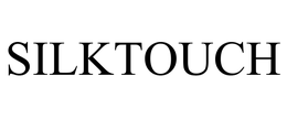SILKTOUCH trademark