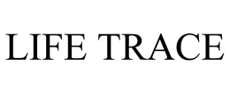 LIFE TRACE trademark