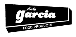 ANDY GARCIA FOOD PRODUCTS trademark