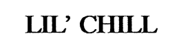 LIL' CHILL trademark
