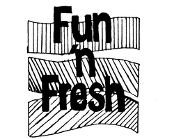 FUN 'N FRESH trademark