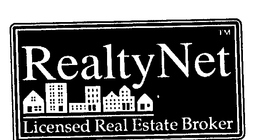 REALTYNET LICENSED REAL ESTATE BROKER trademark
