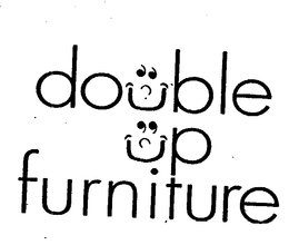 DOUBLE UP FURNITURE trademark