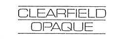 CLEARFIELD OPAQUE trademark