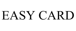 EASY CARD trademark