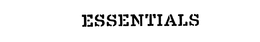 ESSENTIALS trademark