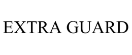EXTRA GUARD trademark