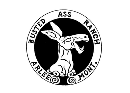 BUSTED ASS RANCH ARLEE MONT. trademark