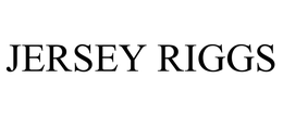 JERSEY RIGGS trademark