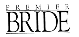 PREMIER BRIDE trademark