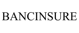 BANCINSURE trademark