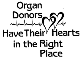 ORGAN DONORS HAVE THEIR HEARTS IN THE RIGHT PLACE trademark