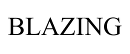 BLAZING trademark