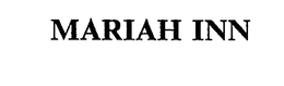MARIAH INN trademark
