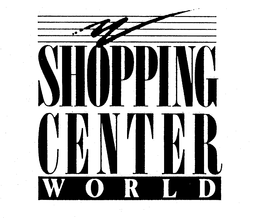 SHOPPING CENTER WORLD trademark