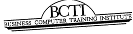 BCTI BUSINESS COMPUTER TRAINING INSTITUTE trademark