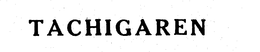 TACHIGAREN trademark