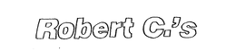 ROBERT C.'S trademark