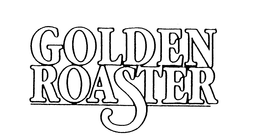 GOLDEN ROASTER trademark