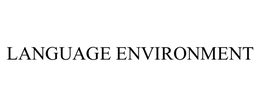 LANGUAGE ENVIRONMENT trademark