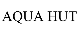 AQUA HUT trademark