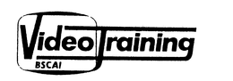 VIDEO TRAINING BSCAI trademark
