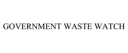 GOVERNMENT WASTE WATCH trademark