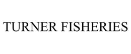 TURNER FISHERIES trademark