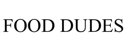 FOOD DUDES trademark