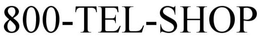 800-TEL-SHOP trademark