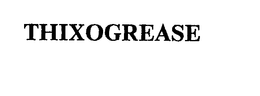 THIXOGREASE trademark