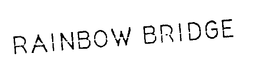 RAINBOW BRIDGE trademark