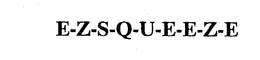 E-Z-S-Q-U-E-E-Z-E trademark