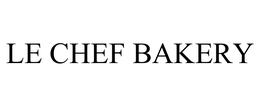 LE CHEF BAKERY trademark