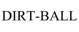 DIRT-BALL trademark