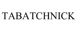TABATCHNICK trademark