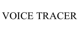 VOICE TRACER trademark