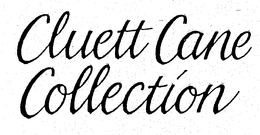 CLUETT CANE COLLECTION trademark