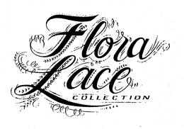 FLORA LACE COLLECTION trademark