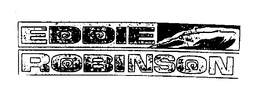 EDDIE ROBINSON trademark