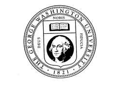 THE GEORGE WASHINGTON UNIVERSITY 1821 DEUS NOBIS FIDUCIA trademark
